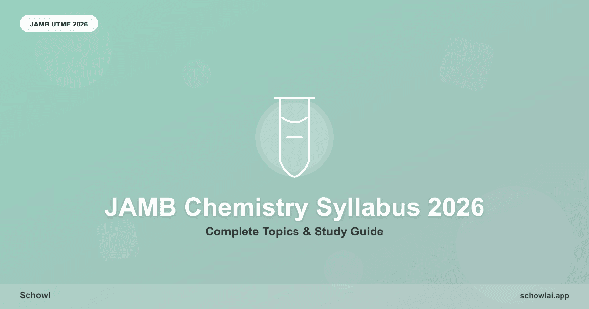 Complete JAMB Chemistry Syllabus 2026: All Topics & What to Focus On