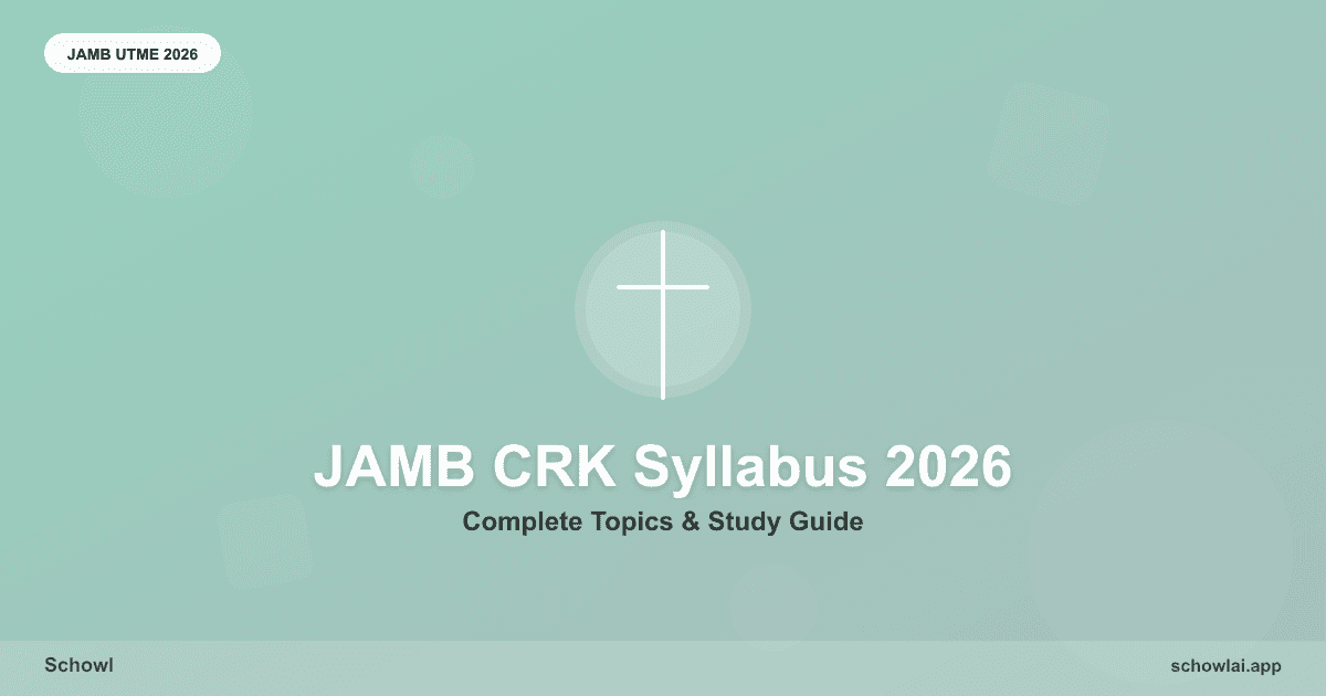 Complete JAMB Christian Religious Knowledge Syllabus 2026: All Topics & What to Focus On