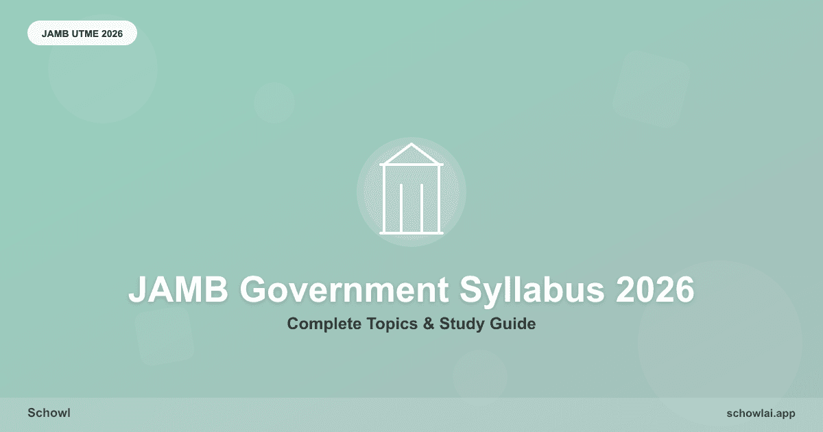 Complete JAMB Government Syllabus 2026: All Topics & What to Focus On