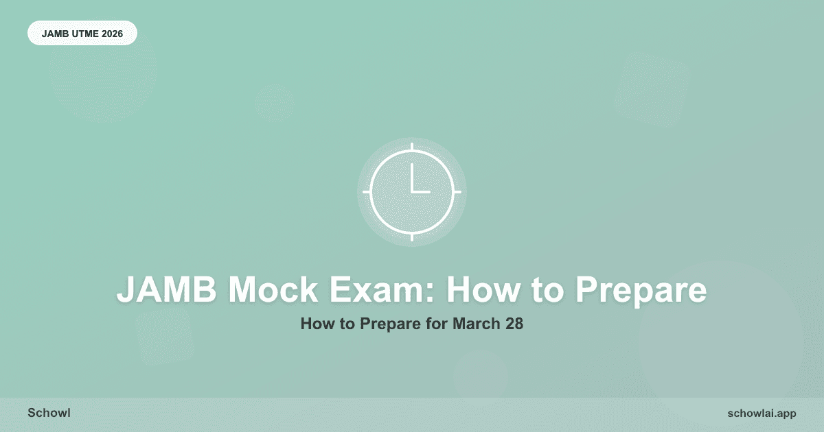 JAMB Mock Exam 2026: What to Expect on March 28 & How to Prepare